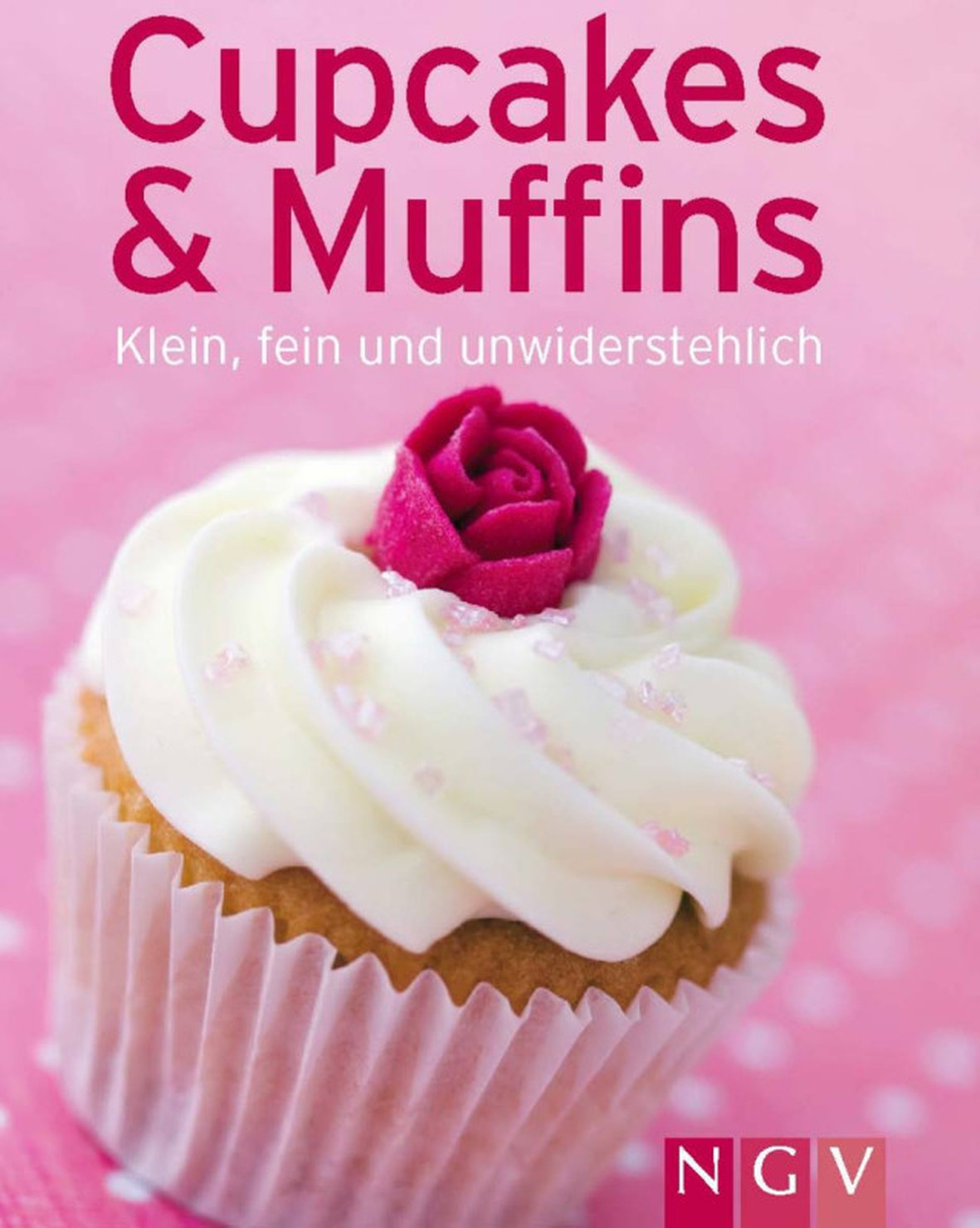 Cupcakes & Muffins - NGV - Naumann & Göbel Verlagsgesellschaft mbH